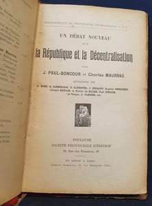 Un débat nouveau sur la République et la Décentralisation - Opinions de E. Buré , G. Clémenceau , J. Dessaint , Eugène Fournière , Joseph Reinach , L. Xavier de Ricard , Paul Strauss , Le Temps , A. Varenne 