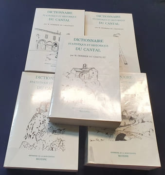 Dictionnaire statistique ou histoire , description et statistique du département du Cantal - 5 tomes en 5 volumes - complet. Deribier du Chatelet