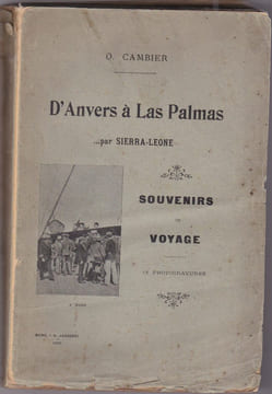 D'anvers à Las Palmas Par Sierra Leone - Souvenirs De Voyage. CAMBIER O