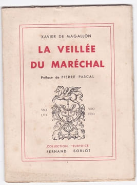 La veillée du Maréchal. Xavier de Magallon