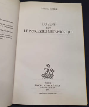 Du sens dans le processus méthaphorique. Catherine Détrie