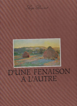 D'une Fenaison a L'autre. BONNET Serge