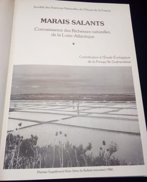 Marais Salants - Connaissance des Richesses Naturelles de la Loire Atlantique - Contribution à l'étude écologique de la Presqu'ile Guérandaise . ...