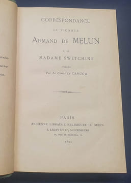 Correspondance du vicomte Armand de Melun et de Madame Swetchine publiée par le Comte Le Camus. undefined