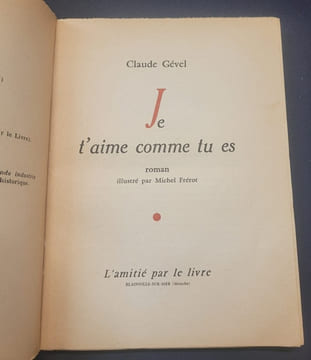 Je t'aime comme tu es. Claude Gével