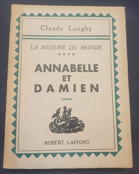 La mesure du monde - Annabelle et Damien (envoi autographe signé ). Claude Longhy