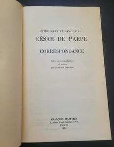 Entre Marx et Bakounine - César de Paepe - Correspondance