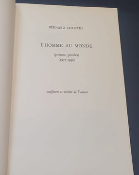 L'homme au monde ( poèmes , pensées ) ( 1975-1992). Bernard Christin