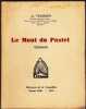 Le Mont Du Pastel ( Essais ). TEISSIER Felix Marie Joseph