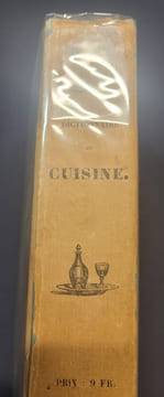 Dictionnaire de cuisine et d'économie ménagère a l'usage des maitres et maitresse de maison , fermiers , maitres-d'hotels , chefs de cuisine , chefs ...