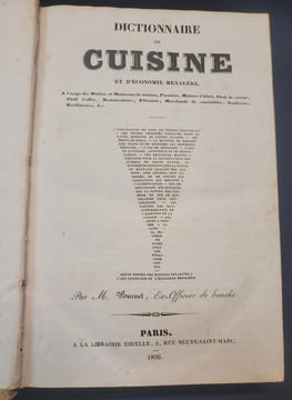 Dictionnaire de cuisine et d'économie ménagère a l'usage des maitres et maitresse de maison , fermiers , maitres-d'hotels , chefs de cuisine , chefs ...