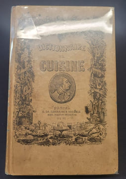 Dictionnaire de cuisine et d'économie ménagère a l'usage des maitres et maitresse de maison , fermiers , maitres-d'hotels , chefs de cuisine , chefs ...