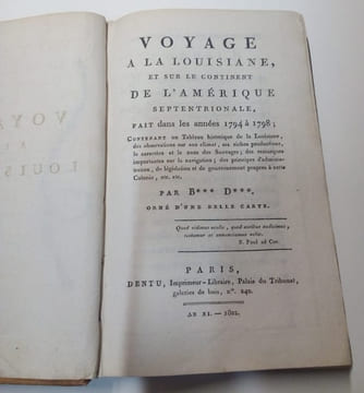 Voyage à la Louisiane et sur le continent de l'Amérique Septentrionale fait dans les années 1794 à 1798 contenant un tableau historique de la ...