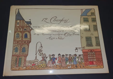 12 chansons tirées des recueils anciens par les soins d'un amateur avec les principaux couplets de l'époque et des illustrations nouvelles de Mr Guy ...