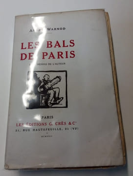 Les bals de Paris avec dessins de l'auteur - Edition originale sur grand papier. André Warnod