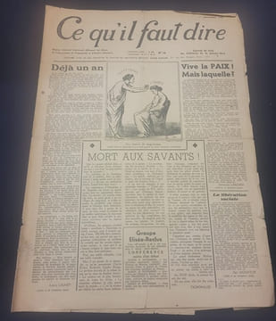 [ Presse Anarchiste ] - Ce qu'il faut dire - Journal de tous les militants de la pensée libre -  numéros 6 & 14 - 1945 . Collectif