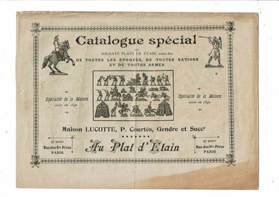 Cataloguespécial des Soldats plats en étain de toutes les époques, de toutes les nations de toutes les armes. Au Plat d'Etain. Maison Lucotte, P Courtès.