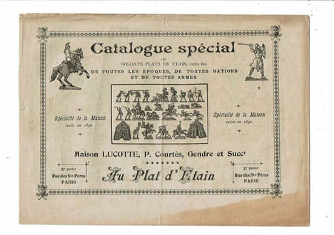 Cataloguespécial des Soldats plats en étain de toutes les époques, de toutes les nations de toutes les armes. Au Plat d'Etain. Maison Lucotte, P ...