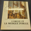L'orgue et la musique d'orgue dans les Pays-Bas et la principaut&eacute; de Li&egrave;ge du 16e au 18e si&egrave;cle - Avec les 2 vinyles .. Flor Peeters  Maarten Albert ...