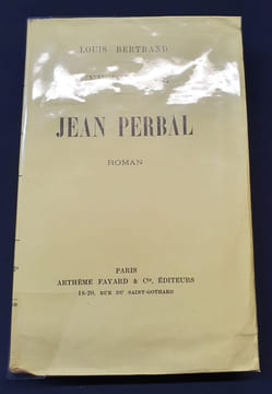 Une destinée - Jean Perbal. Louis Bertrand