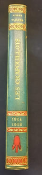 Les crapouillots - 1914-1918 - Naissance , vie et mort d'une arme - Exemplaire truffé. Waline Pierre