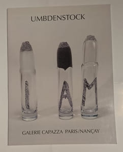 UMBDENSTOCK Verre Galerie Capazza - Nancay en Sologne 2008