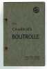 Les Charrues BOUTROLLE. Instruments agricoles et viticoles modernes. Catalogue. BOUTROLLE G.