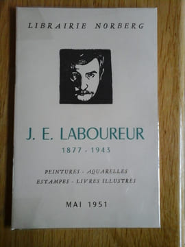 J.E. LABOUREUR 1877-1943 Peintures Aquarelles Estampes Livres illustrés. Mai 1951. Claude Roger Marx
