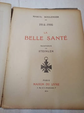 La Belle Santé - 1914-1916. Marcel Boulenger