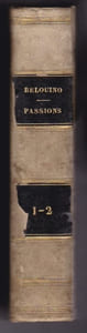 Des passions dans leurs rapports avec la religion , la philosophie, la physiologie et la médecine légale. 2 Tomes en 1 Volume 