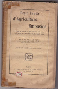 Petit traité d'agriculture limousine, à l'usage des colons et des petits cultivateurs de la Creuse, de la Corrèze, de la Haute-Vienne et des départements voisins