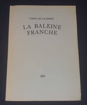 La baleine franche. Comte de Lacépède