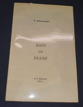 Le bain de Diane. Pierre Klossowski