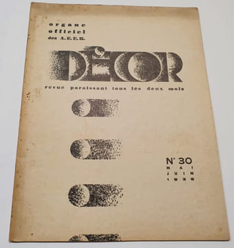 Décor - Organe officiel des Anciens Elèves de l'Ecole Boulle - N.30 Mai/ Juin 1935. Collectif