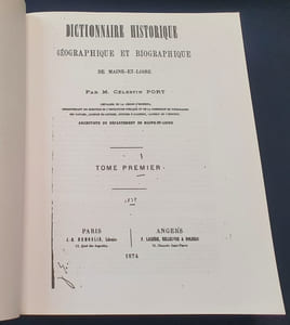 Dictionnaire Historique , géographique et biographique de Maine et Loire - Volume 1