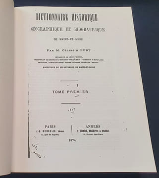 Dictionnaire Historique , géographique et biographique de Maine et Loire - Volume 1. Célestin Port
