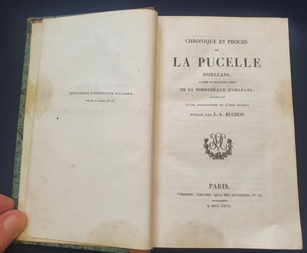 Chronique et procés de la pucelle d'Orléans d'aprés un manuscrit inédit de la bibliothèque d'Orléans accompagné d'une dissertation de l'abbé Dubois ...