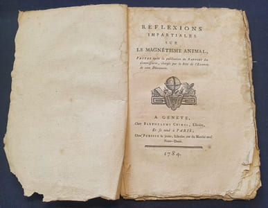 Reflexions impartiales sur le magnétisme animal faites aprés la publication du rapport des commissaires , chargés par le roi de l'examen de cette découverte