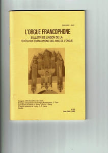 L'orgue Francophone. Novembre décembre 1992 n°13. Bulletin de Liaison de la Fédération Francophone des Amis de l'Orgue