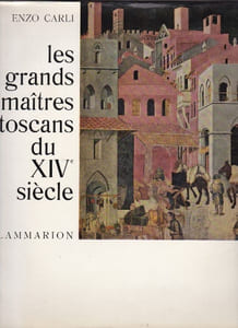 Les Grands Maitres Toscans Du XIVe Siècle
