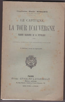Le capitaine la Tour d'Auvergne - Premier Grenadier de la République . undefined