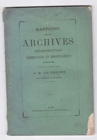 Rapport sur les archives départementales , communales et hospitalières de Loir et Cher pour l'Année 1862
