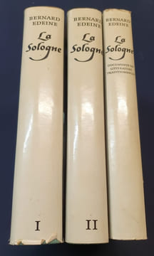 La Sologne - Contribution aux études d'ethnologie métropolitaine pour les tomes 1 & 2 et Documents de littérature traditionnelle pour le Tome 3 - 3 ...