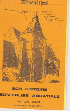 Almenêches, son histoire son église abbatiale. AUBERT jean
