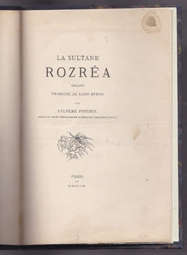 La Sultane Rozréa ; Ballade Traduite De Lord Byron Par Eugène Pinemol , Élève Du Petit Séminaire De La Fère En Tardenois ( Aisne ). Anonyme ( Atribué ...