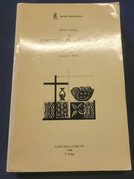 Symboles et religions - Cours de l'année académique 1986 - 1987. Jacques Vidal