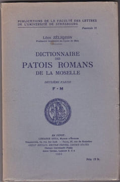 Dictionnaire Des Patois Romans De La Moselle - Tome 2 / F-M. ZELIQZON Léon