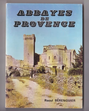 Abbayes De Provence. BERENGUIER Raoul