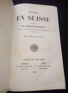 Voyages en Suisse - Description des curiosités naturelles  - Détails sur les moeurs et coutumes , sur la division politique de chaque canton 