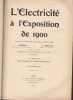 L'&eacute;lectricit&eacute; &agrave; L'exposition De 1900 - Tome 3 - Fascicules 12 &agrave; 15. COLLECTIF